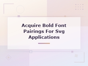 Bold Display Font Duos for Svg Applications