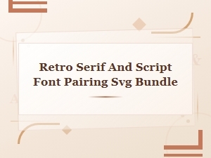 Retro Serif and Script Font Pairing Svg Bundle for Vintage Design